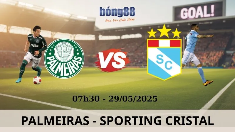 Tỷ Lệ Kèo Nhà Cái - Palmeiras vs Sporting Cristal 29/05/2025